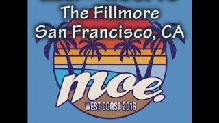 moe. on moe. @ The Fillmore ~ SanFran, CIA