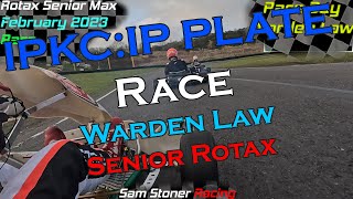 IPKC IP Plate | Warden Law | Final | Rotax Senior Max - #karting