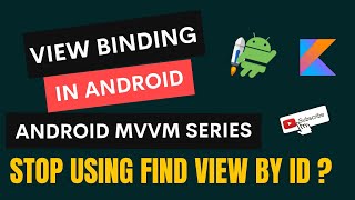 view binding android | what is view binding | How to use view binding in android studio| MVVM Series