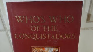 Unboxing And Book Review On Who's who of the Conquistadors