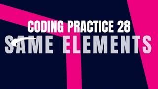 Same Elements | Coding practice 28 | Python Coding & Debugging | Nxtwave CCBP 4.0 | Coding Tips