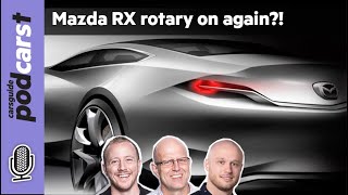 Mazda RX rotary on again?!: CarsGuide Podcast  #195