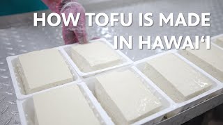 How Tofu Is Made In Hawaiʻi