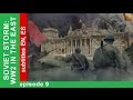 Soviet Storm. WW2 in the East - The Battle Of Kursk. Episode 9. StarMedia. Babich-Design