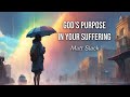 God's Purpose In Your Suffering