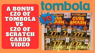 Bonus Tombola VS Scratch cards video, which will win me more money?