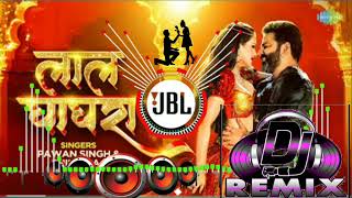 #DJ Song #Pawan Singh New Song लाल घाघरा | Lal Ghaghra #Dj Remix Shilpi Raj | Bhojpuri #Dj New Gana