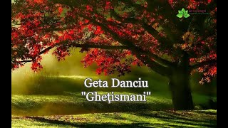 Geta Danciu “Ghetsimani” NOU [Official audio]