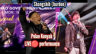 Shangshih (burden) by Pelao Konyak || LIVE🔴 performance at Wangkhao Government College.