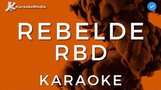 RBD - Rebelde (Karaoke) | Instrumental con coros
