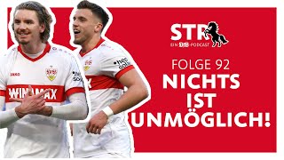 VfB STR: Folge 92 | Nichts ist unmöglich!