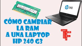 Cómo Cambiar La RAM a Una Laptop HP 240 G3💻