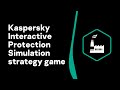 Kaspersky Interactive Protection Simulation strategy game: cybersecurity from a business perspective