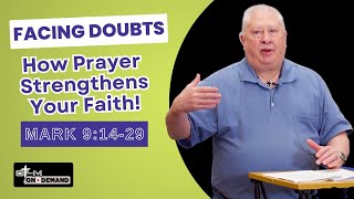 Facing Doubts? How Prayer Strengthens Your Faith #biblestudy