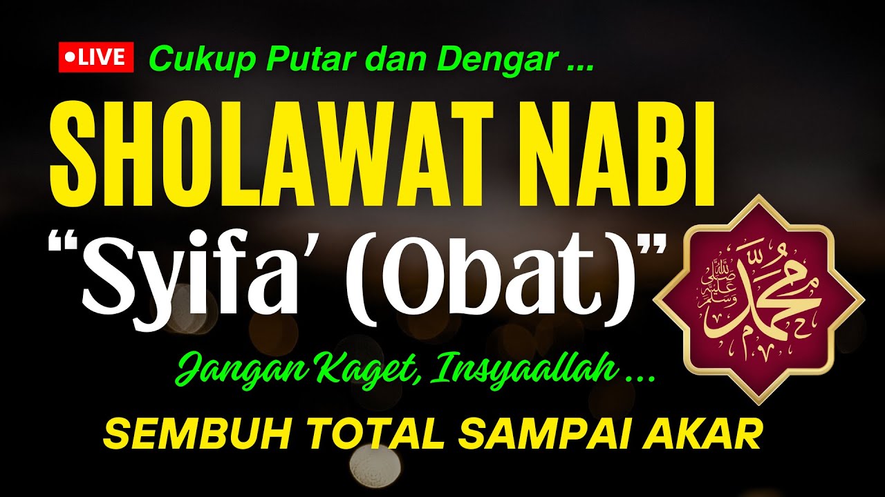 SHOLAWAT TIBBIL QULUB PENENANG HATI OBAT SEGALA MACAM PENYAKIT SHOLAWAT ...