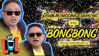 YouLOL: Ang mga pinakabonggang sumbong kay Bongbong, ating tutumbukin!