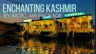 Trip to Kashmir || IRCTC Air Package : Enchanting Kashmir || Kashmir in September 2023