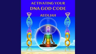 Activating the Dna God Code