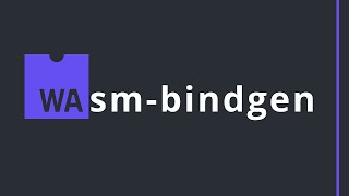 Rust Wasm-Bindgen in 2 Minutes: Bridging the Gap Between WASM & JavaScript