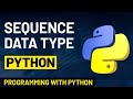 What is Sequence Data Type in Python? | Beginners Guide