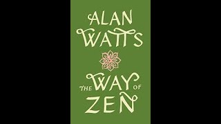 The Way of Zen by Alan Watts Book Summary   Review AudioBook