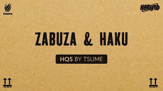 Unboxing Zabuza \u0026 Haku HQS by Tsume