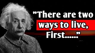 Albert Einstein Quotes | There are two ways to live | Motivational Quotes