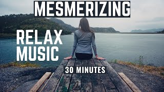 Mesmerizing Classic Calming Relax Music | TCB Relaxing Music