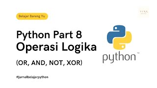 Belajar Python Part 8 | Operasi Logika (Boolean)