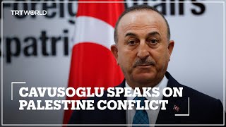 Türkiye’s FM Mevlut Cavusoglu speaks on Israel-Palestine tension