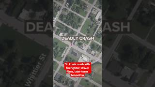 St. Louis crash kills firefighter; driver flees, later turns himself in #missouri #news