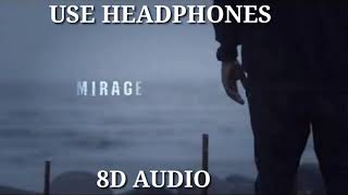 Mirage | Dino James | 8D Audio | Bass Boosted | Professional 8D