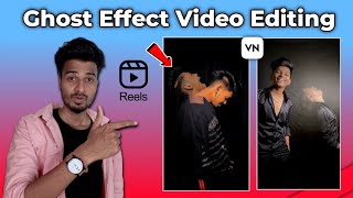 Reels New Video Editing | How to make soul/ghost/ atma Transition Video in VN app