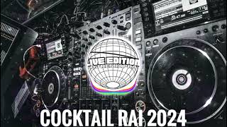 Remix rai live edition |  Cocktail 2024 | رمكس راي خرافي