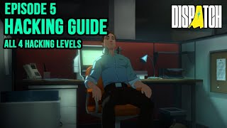Ep5: All 4 Hacking Levels in Dispatch Episode 5. Helpful for the H4ck3d by R0b3rt Achievement 💻