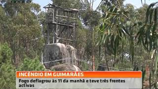 Incêndio em S. Torcato Guimarães ameaçou várias habitações