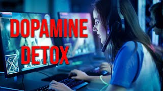 HOW TO DOPAMINE DETOX EFFECTIVELY(STEP BY STEP EXPLANATION)