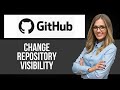 How to Change Repository to Private on Github — Step by Step GitHub Tutorial