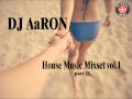 [K-EDM] DJ AaRON House Music Mixset vol.1 - part.2