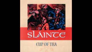 Sláinte - The Crosses of Annagh. The Humors of Tulla The Cup of Tea