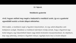 Új energiák 4.rész , Meditáció, a belső utazás gyakorlása