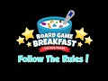 Board Game Breakfast - Follow The Rules!