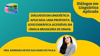 Diálogos em Linguística Aplicada: Palestra ao Vivo com a Dra. Barbara Neves Salviano de Paula