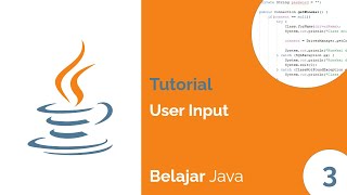 Mengambil User Input pada Java dengan Scanner | Belajar Java #3