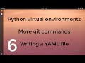 6: Python virtual environments and creating a YAML config file