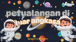 PETUALANGAN DI LUAR ANGKASA🚀 (Mengenal Planet) | Edunera Production