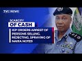 igp orders arrest of persons selling rejecting spraying of naira notes