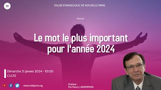 Le mot le plus important pour l'année 2024 - Pasteur Henry Linderman