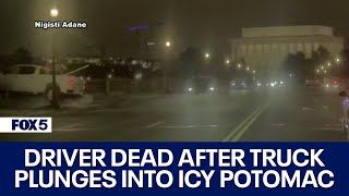 Driver dead after truck plunges into icy Potomac River | FOX 5 DC