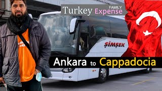 Family expense in Turkey | Bus Tour Ankara to Cappadocia | Turkey Hotel Review [Cappadocia]